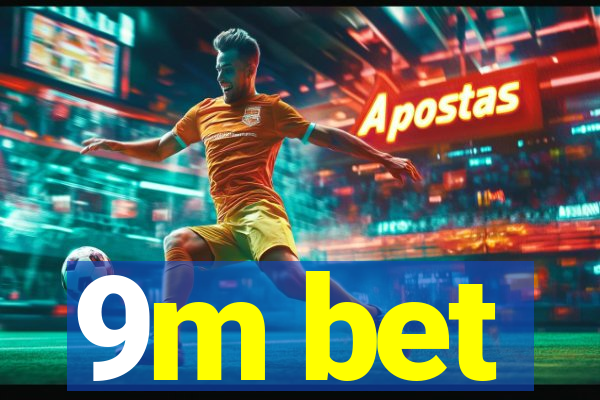 9m bet